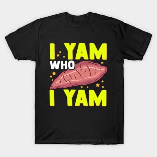 Funny Sweet Potato Pun I Yam Who I Yam T-Shirt